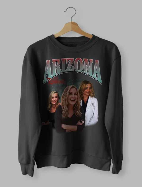 Arizona Robbins Shirt Jessica Capshaw Aesthetic Sweatshirt Unisex Size