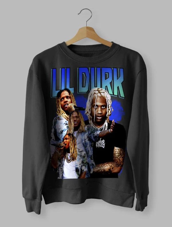 Lil Durk Famous Sweatshirt Unisex Size